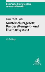 Mutterschutzgesetz und Bundeselterngeld- und Elternzeitgesetz. MuSchG/BEEG