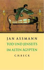 Tod und Jenseits im alten &Auml;gypten