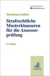 Strafrechtliche Musterklausuren f&uuml;r die Assessorpr&uuml;fung