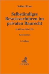 Selbst&auml;ndiges Beweisverfahren im privaten Baurecht