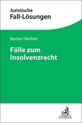 F&auml;lle zum Insolvenzrecht