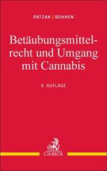 Bet&auml;ubungsmittelrecht und Umgang mit Cannabis