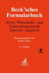 Beck'sches Formularbuch Zivil-, Wirtschafts- und Unternehmensrecht: Deutsch-Englisch