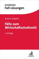 F&auml;lle zum Wirtschaftsstrafrecht