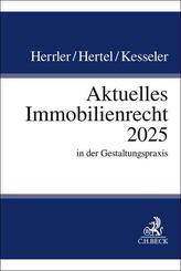 Aktuelles Immobilienrecht 2025