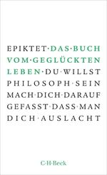 Das Buch vom gegl&uuml;ckten Leben