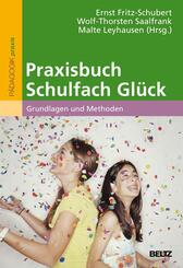 Praxisbuch Schulfach Gl&uuml;ck