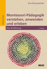 Montessori-P&auml;dagogik verstehen, anwenden und erleben