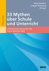 33 Mythen &uuml;ber Schule und Unterricht