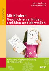 Mit Kindern Geschichten erfinden, erz&auml;hlen und darstellen