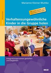 Verhaltensungew&ouml;hnliche Kinder in die Gruppe holen