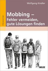 Mobbing - Fehler vermeiden, gute L&ouml;sungen finden