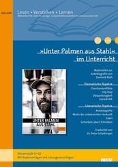 &raquo;Unter Palmen aus Stahl&laquo; im Unterricht