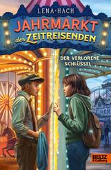 Jahrmarkt der Zeitreisenden - Der verlorene Schl&uuml;ssel