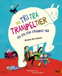 Das Tri Tra Trampeltier, das stri stra strampelt hier