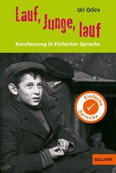 Kurzfassung in Einfacher Sprache. Lauf, Junge, lauf