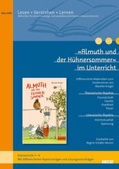 &raquo;Almuth und der H&uuml;hnersommer&laquo; im Unterricht