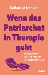 Wenn das Patriarchat in Therapie geht