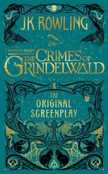 Fantastic Beasts: The Crimes of Grindelwald - The Original Screenplay