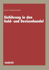 Einf&uuml;hrung in den Geld- und Devisenhandel