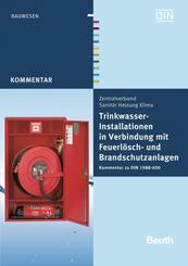 Trinkwasser-Installationen in Verbindung mit Feuerl&ouml;sch- und Brandschutzanlagen