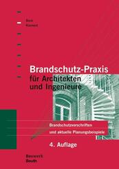 Brandschutz-Praxis f&uuml;r Architekten und Ingenieure