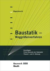 Baustatik - Weggr&ouml;&szlig;enverfahren