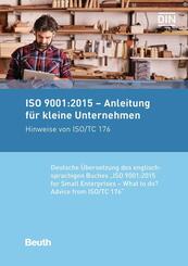 ISO 9001:2015 - Anleitung f&uuml;r kleine Unternehmen