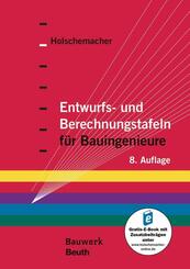 Entwurfs- und Berechnungstafeln f&uuml;r Bauingenieure, m. 1 Buch, m. 1 Beilage