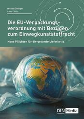 Die EU-Verpackungsverordnung mit Bez&uuml;gen zum Einwegkunststoffrecht