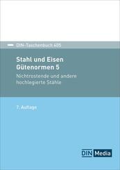 Stahl und Eisen: G&uuml;tenormen 5