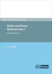 Stahl und Eisen 1: G&uuml;tenormen