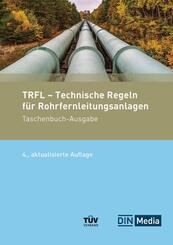 TRFL - Technische Regeln f&uuml;r Rohrfernleitungsanlagen
