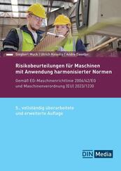 Risikobeurteilungen f&uuml;r Maschinen mit Anwendung harmonisierter Normen