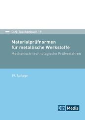 Materialpr&uuml;fnormen f&uuml;r metallische Werkstoffe - Mechanisch-technologische Pr&uuml;fverfahren; Normen