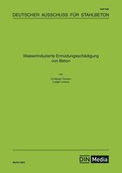 Wasserinduzierte Erm&uuml;dungssch&auml;digung von Beton