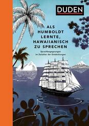 Als Humboldt lernte, Hawaiianisch zu sprechen