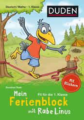 Mein Ferienblock mit Rabe Linus - Fit f&uuml;r die 1. Klasse