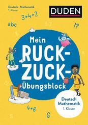 Mein Ruckzuck-&Uuml;bungsblock Deutsch/Mathe 1. Klasse