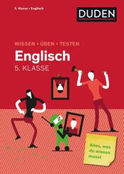 Wissen - &Uuml;ben - Testen: Englisch 5. Klasse