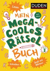 Mein megacooles R&auml;tselbuch - Lesen | Schreiben | Spa&szlig; mit W&ouml;rtern - ab 8 Jahren - Band 2