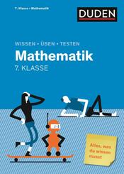 Wissen - Üben - Testen: Mathematik 7. Klasse