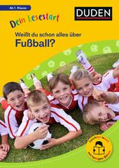 Dein Lesestart: Weißt du schon alles über Fußball? Ab 1. Klasse