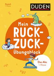 Mein Ruckzuck-&Uuml;bungsblock Das ABC 1. Klasse