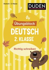 DUDEN Übungsblock: Deutsch 2. Klasse Richtig schreiben