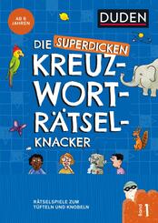 Die superdicken Kreuzworträtselknacker - ab 7 Jahren (Band 1)