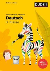 Wissen - &Uuml;ben - Testen: Deutsch 3. Klasse