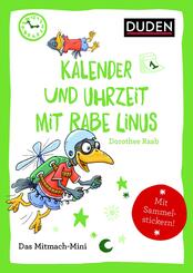 Duden Minis (Band 17)  - Kalender und Uhrzeit mit Rabe Linus