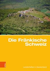 Die Fr&auml;nkische Schweiz