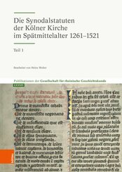 Die Synodalstatuten der Kölner Kirche im Spätmittelalter 1261-1513 (eBook, PDF)